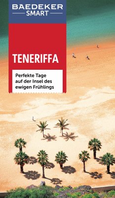 Baedeker SMART Reiseführer Teneriffa (eBook, PDF) - Goetz, Rolf; Hunt, Lindsay; Simonis, Damien; Bennett, Lindsay