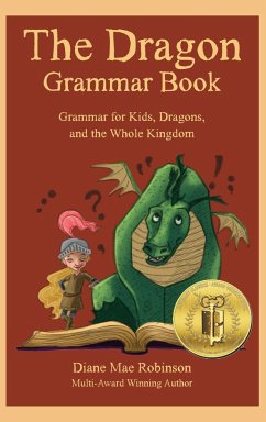 The Dragon Grammar Book - Robinson, Diane Mae