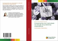Componentes da criatividade na solução de problemas matemáticos - Macelloni Alvarenga, Rosana Cristina