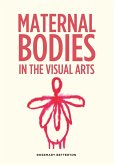 Maternal bodies in the visual arts