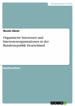 Organisierte Interessen und Interessenorganisationen in der Bundesrepublik Deutschland (eBook, ePUB)