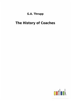 The History of Coaches - Thrupp, G. A.