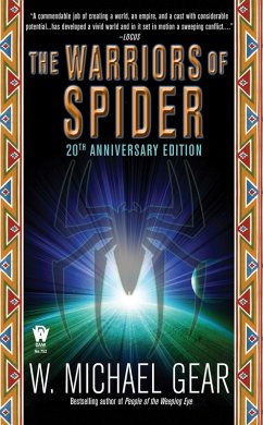 The Warriors of Spider (eBook, ePUB) - Gear, W. Michael