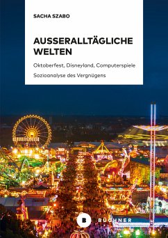 Außeralltägliche Welten (eBook, PDF) - Szabo, Sacha