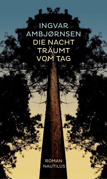 Die Nacht träumt vom Tag (eBook, ePUB)