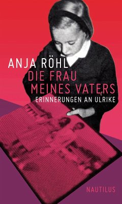 Die Frau meines Vaters (eBook, ePUB) - Röhl, Anja