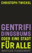 GENTRIFIDINGSBUMS Oder eine Stadt für... - Bild 1