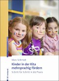 Kinder in der Kita mehrsprachig fördern (eBook, PDF)