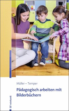 Pädagogisch arbeiten mit Bilderbüchern (eBook, PDF) - Müller, Thomas; Temper, Anette