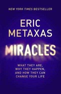 Miracles (eBook, ePUB) - Metaxas, Eric