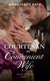 From Courtesan To Convenient Wife (eBook, ePUB)