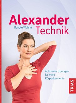 Alexander-Technik (eBook, ePUB) - Wehner, Renate