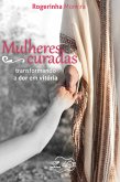 Mulheres Curadas (eBook, ePUB)