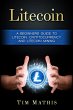 Litecoin: A Beginners Guide To... - Bild 1