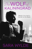 The Wolf of Kaliningrad: A Dark Mobster Romance (eBook, ePUB) The Wolf of Kaliningrad: A Dark Mobster Romance (eBook, ePUB)