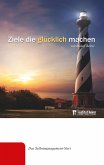 Ziele die glücklich machen (eBook, ePUB)