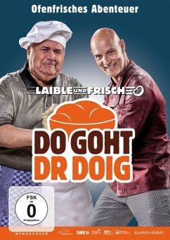 Laible und Frisch: Do goht dr Doig - Laible Und Frisch