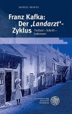 Franz Kafka: Der 'Landarzt'-Zyklus (eBook, PDF)