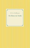 Die Elixiere des Teufels (eBook, ePUB) Die Elixiere des Teufels (eBook, ePUB)