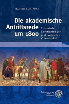 Die akademische Antrittsrede um 1800 (eBook, PDF) - Schippan, Martin
