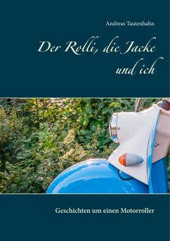 Der Rolli, die Jacke und ich (eBook, ePUB)