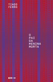 O pai da menina morta (eBook, ePUB)