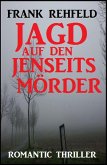 Jagd auf den Jenseitsmörder (eBook, ePUB)