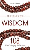 River of Wisdom: 108 Life-Changing Reflections (eBook, ePUB)