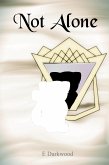 Not Alone (What Does An Anthology Feel Like?, #1) (eBook, ePUB) Not Alone (What Does An Anthology Feel Like?, #1) (eBook, ePUB)