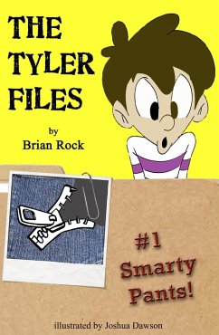 The Tyler Files #1 Smarty Pants! (eBook, ePUB) - Rock, Brian