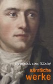 Heinrich von Kleist: Samtliche Werke und briefe (eBook, ePUB)