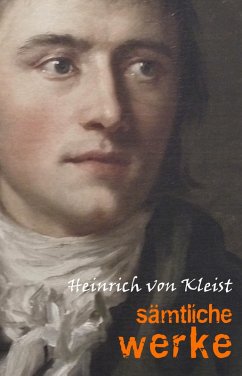 Cover Heinrich von Kleist: Samtliche Werke und briefe (eBook, ePUB)