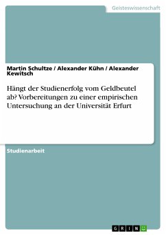 Hängt der Studienerfolg vom Geldbeutel ab? Vorbereitungen zu einer empirischen Untersuchung an der Universität Erfurt (eBook, ePUB)
