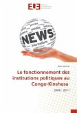 Le fonctionnement des institutions politiques au Congo-Kinshasa