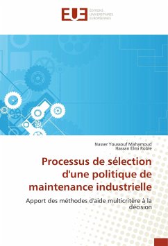 Processus de sélection d'une politique de maintenance industrielle - Youssouf Mahamoud, Nasser;Elmi Roble, Hassan