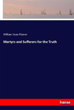 Martyrs and Sufferers for the Truth - Plumer, William Swan