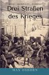 Drei Straßen des Krieges (eBook, ePUB) - Bild 1