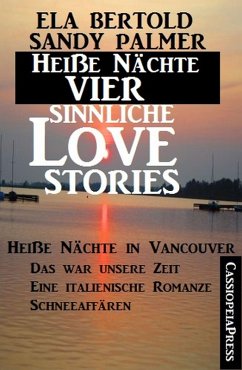 Heiße Nächte - Vier sinnliche Love Stories (eBook, ePUB) - Palmer, Sandy