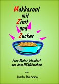 Makkaroni mit Zimt und Zucker (eBook, ePUB)