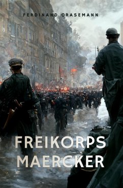 Freikorps Maercker (eBook, ePUB) - Crasemann, Ferdinand