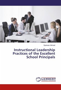 Instructional Leadership Practices of the Excellent School Principals - Ahmad, Syarwan