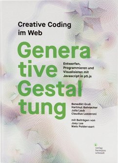 Generative Gestaltung - Groß, Benedikt; Bohnacker, Hartmut; Laub, Julia; Lazzeroni, Claudius