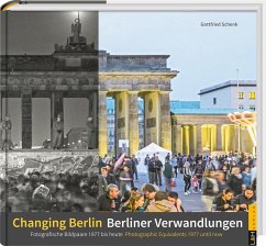 Berliner Verwandlungen / Changing Berlin - Schenk, Gottfried
