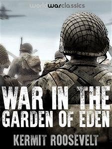 War In The Garden of Eden (eBook, ePUB) - Roosevelt, Kermit