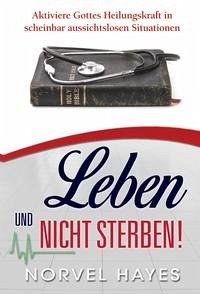 Leben und nicht sterben