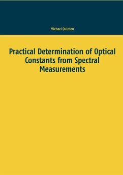 Practical Determination of Optical Constants from Spectral Measurements - Quinten, Michael