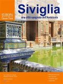 Siviglia, una città spagnola dell’Andalusia (eBook, ePUB)