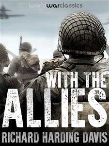 With the Allies (eBook, ePUB) - Harding Davis, Richard