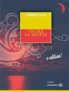 Oltre la notte (eBook, ePUB) - Lucia, Carmen