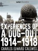 Experiences of a Dug-out: 1914-1918 (eBook, ePUB)